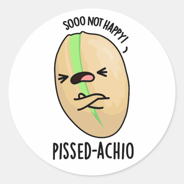Pissed-achio Funny Pistachio Pun Runder Aufkleber (Vorderseite)