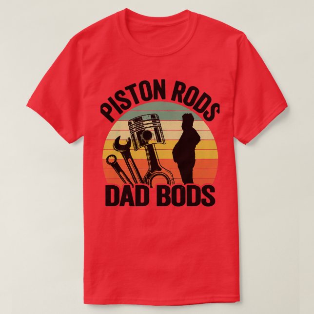 Piston Rods Vater Bods Funny Mechanic T-Shirt (Design vorne)