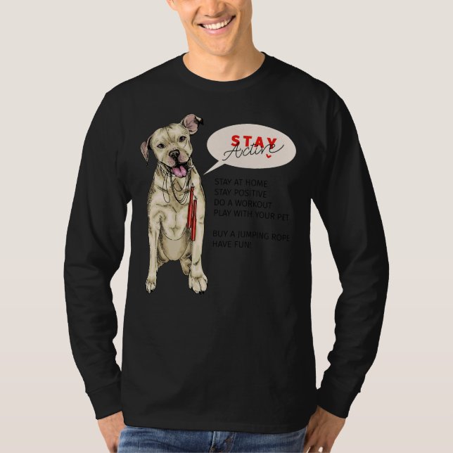 Pit Bull Dog Sits mit Jumping Rope Bleibe Zuhause T-Shirt (Vorderseite)