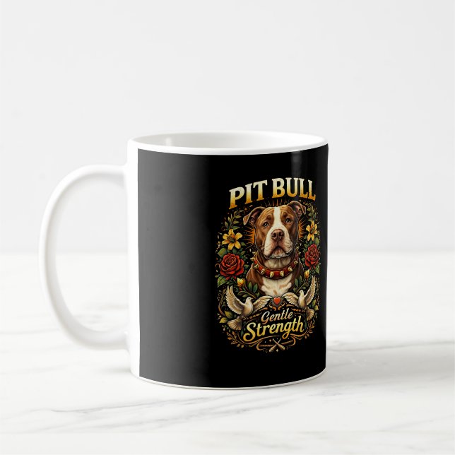 Pit Bull: Gentle Strength Kaffeetasse (Links)