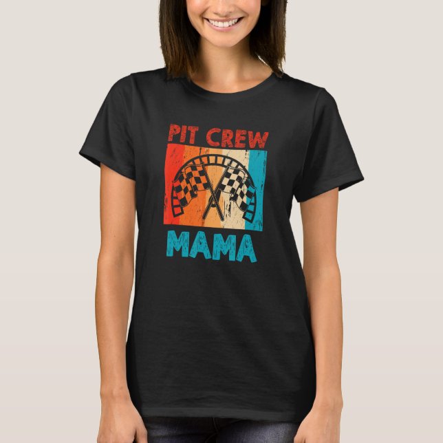Pit Crew Mama Car Lover Racing Rennfahrer T-Shirt (Vorderseite)