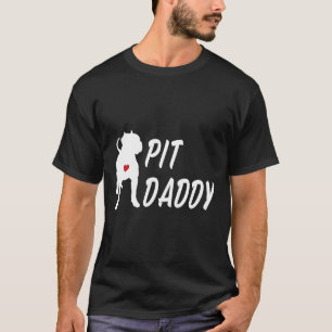 Pit Daddy für Pitbull-Hundebesitzer und Pitbull-En T-Shirt