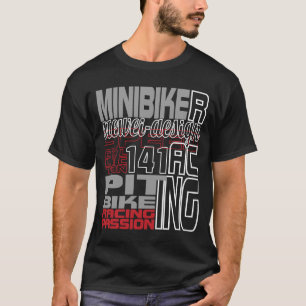 Pitbike Mini Bike Motorrad Racing Racer T-Shirt