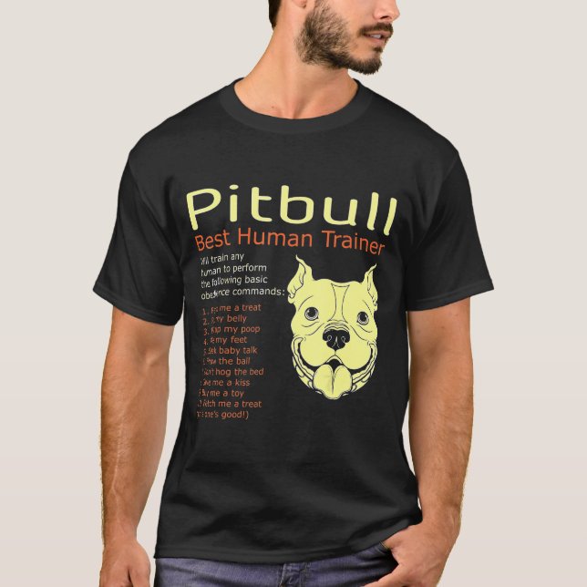 Pitbull Best Human Trainer wird jeden Menschen sch T-Shirt (Vorderseite)