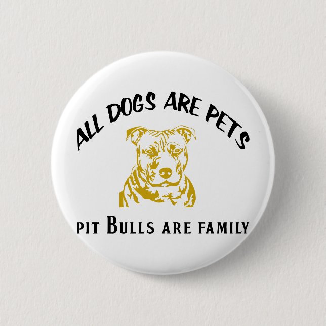 PITBULL FAMILIE BUTTON (Vorderseite)
