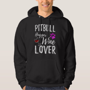 Pitbull Hugger Wine Lover Dog Mama or Hund Vater Hoodie