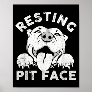 Pitbull-Hund ruht Pit-Gesicht sarkastischer Humor Poster