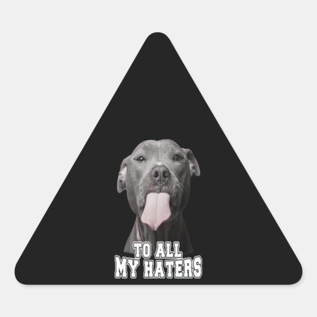 Pitbull Hund zu all meinen Hasen Dreieckiger Aufkleber (Vorderseite)