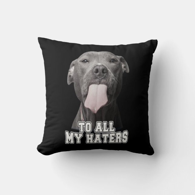 Pitbull Hund zu all meinen Hasen Kissen (Vorderseite)