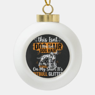 Pitbull-Hundehaar Glitter Lustiger Hund Keramik Kugel-Ornament