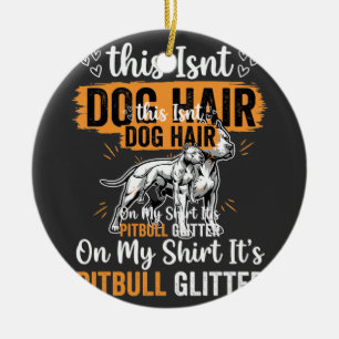 Pitbull-Hundehaar Glitter Lustiger Hund Keramik Ornament