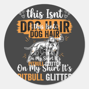 Pitbull-Hundehaar Glitter Lustiger Hund Runder Aufkleber