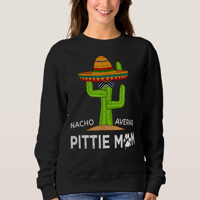 Pitbull Lover Spaß Funny Sprichwort Pittie Mama Sweatshirt (Vorderseite)
