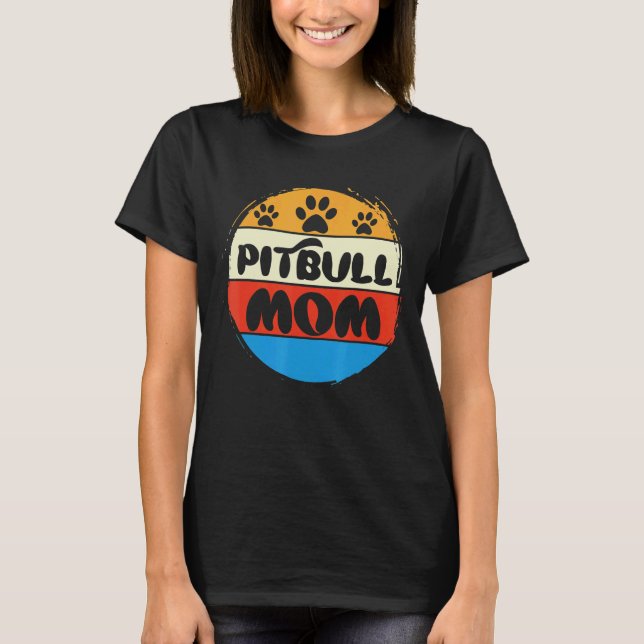 Pitbull Mama Cool Pitbull Eigentümer Niedlich Pitt T-Shirt (Vorderseite)