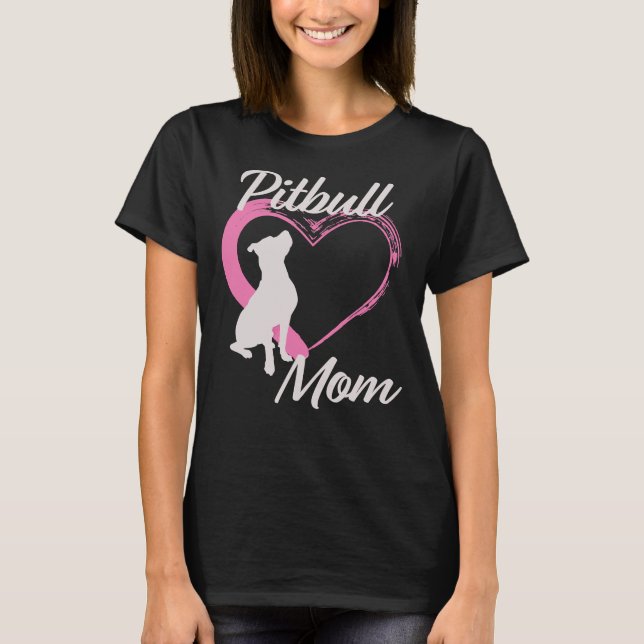 Pitbull-Mama T-Shirt (Vorderseite)