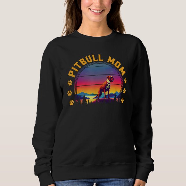 Pitbull Mom Dog Pet Paw Pittie Mother s Day Sweatshirt (Vorderseite)