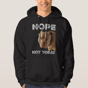 Pitbull - Nope Not Today T - Shirt Pitbull Lover T