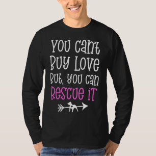 Pitbull Rescue Quote Sie können keine Liebe kaufen T-Shirt