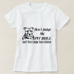 PITBULL URTEILEN NICHT T-Shirt