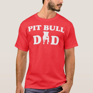 Pitbull Vater Dog Owner t for Pit Bull Eigner T-Shirt