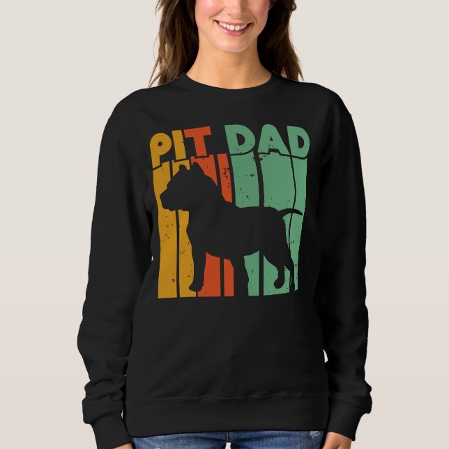 Pitbull Vater Pitbull Pittie Pitty Pitbull Vater P Sweatshirt (Vorderseite)