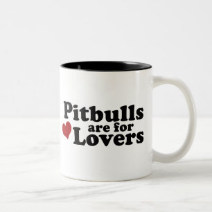 Pitbulls sind für Liebhaber Zweifarbige Tasse