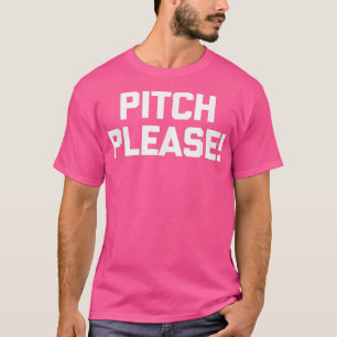Pitch Pleasefunny Musiker Sängerin T-Shirt