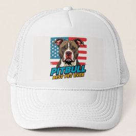 Pitt Bulls Are The Best Pet Ever Truckerkappe