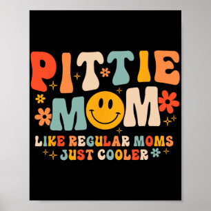 Pittie-Mama Pitbull-Mama Hunde-Liebhaberin Muttert Poster