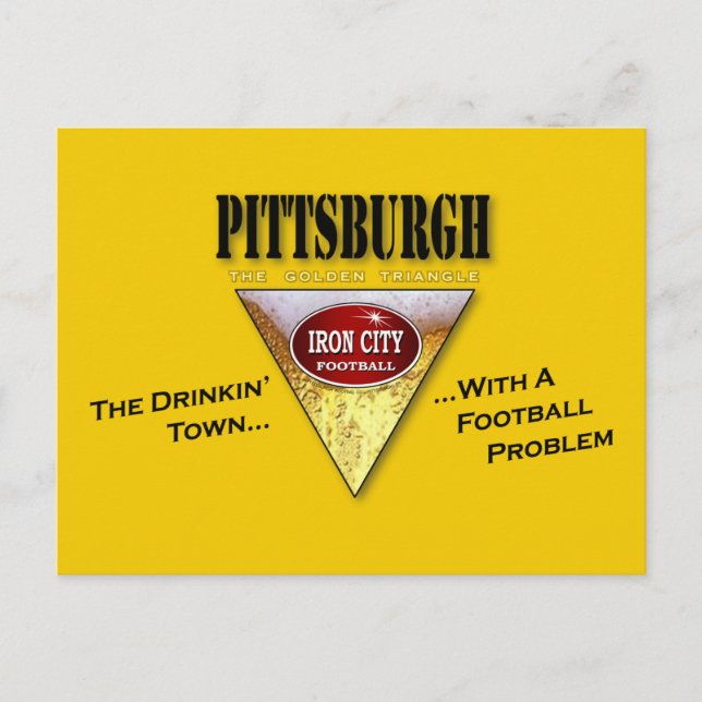 Pittsburgh a Drink Town mit einem Fußballproblem Postkarte (Vorderseite)