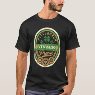 Pittsburgh St. Patricks Day Steel City Yinzer Iris T-Shirt