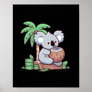 Pive Income Koala Aufkleber Poster