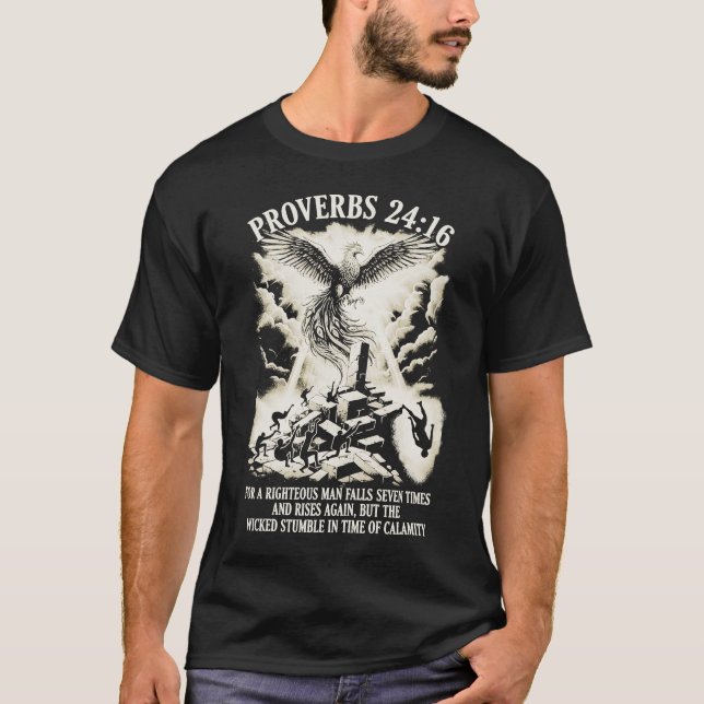 PixDezines Proverbs 24:16 For the Righteous Man T-Shirt (Vorderseite)