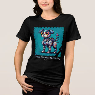 Pixel Friends: Mecha Dog (Robot Dog) (Frauenhemd) Tri-Blend Shirt