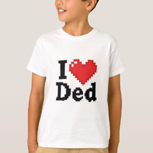 Pixel Herz: Ich ❤️ Ded Retro T-Shirt" T-Shirt