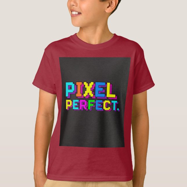 Pixel perfekt. T-Shirt (Vorderseite)
