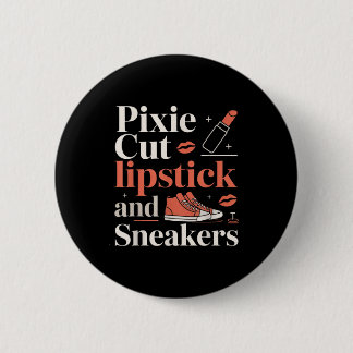 Pixie-Schnitt Lippenstift und Sneaker Kurzhaarfris Button