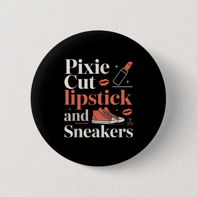 Pixie-Schnitt Lippenstift und Sneaker Kurzhaarfris Button (Vorderseite)