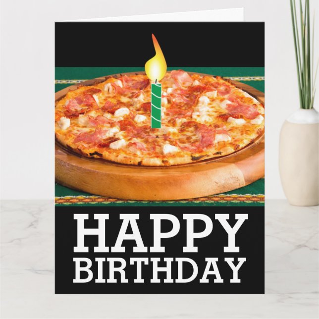 PIZZA AVEC CANDLE ANNIVERSAIRE CARTE SURTAILLÉE (Devant)