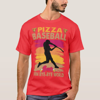Pizza Baseball Beer Dann Byebye Welt 14422995 T-Shirt