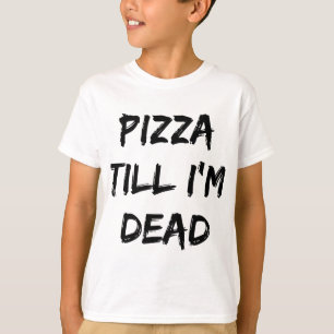Pizza bis ich ein trendiges Zitat trinke T-Shirt