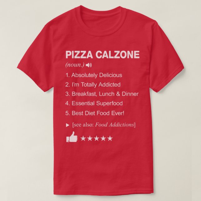 Pizza Calzone Définition Signifiant T-Shirt Drôle (Design devant)