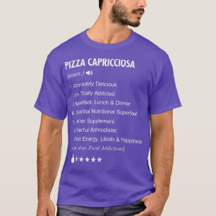 Pizza Capricciosa Definition: Funny T - Shirt