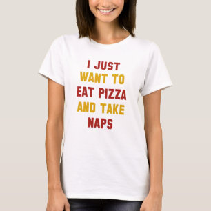 Pizza essen und dösen T-Shirt