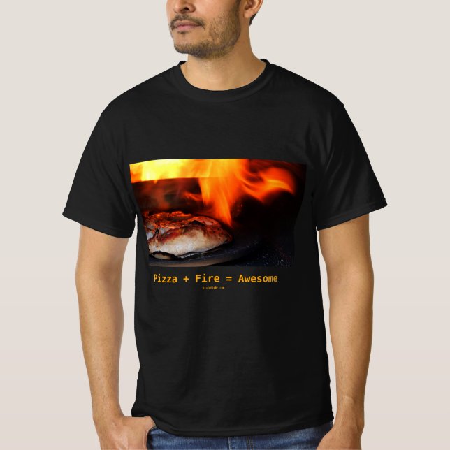 Pizza + Feuer = Phantastischer T - Shirt (Vorderseite)