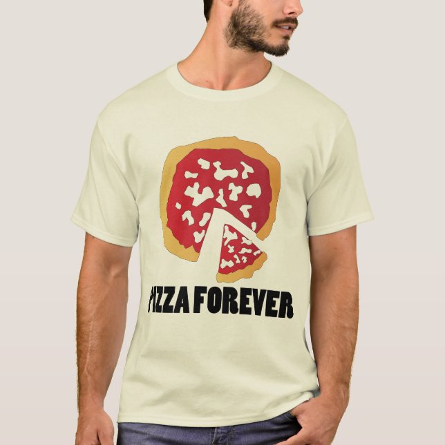 PIZZA FÜR IMMER T-Shirt (Vorderseite)