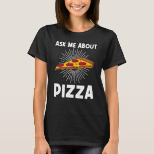 Pizza für Männer Frauen Kinder Italienische Pizza T-Shirt