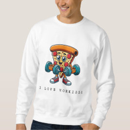 Pizza Gains – Workout mit Geschmack! Sweatshirt