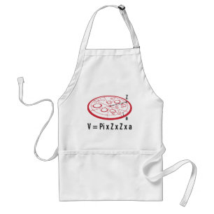 Pizza Gleichung : V = Pi x Z x x a Schürze