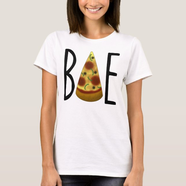 Pizza ist Bae T - Shirt (mit Veggies) (Vorderseite)